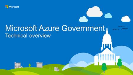 Microsoft Azure Government Technical overview