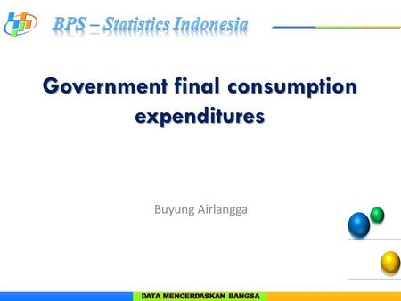 Government final consumption expenditures Buyung Airlangga.