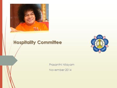 Hospitality Committee Prasanthi Nilayam November 2014.