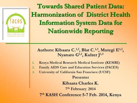 Towards Shared Patient Data: Harmonization of District Health Information System Data for Nationwide Reporting Towards Shared Patient Data: Harmonization.