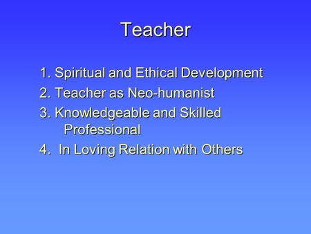 Teacher 1. Spiritual and Ethical Development