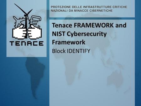 Tenace FRAMEWORK and NIST Cybersecurity Framework Block IDENTIFY.