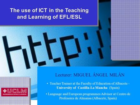 The use of ICT in the Teaching and Learning of EFL/ESL