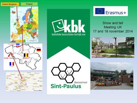 Show and tell Meeting UK 17 and 18 november 2014 United Kingdom Poland.