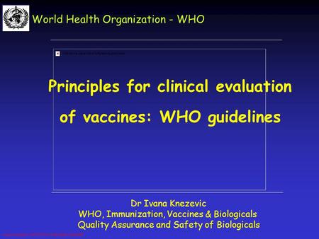 Principles for clinical evaluation of vaccines: WHO guidelines
