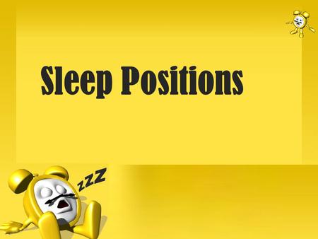 Sleep Positions. We all know that body language in our waking lives is an important way to gauge how other people are feeling. But did you know that your.