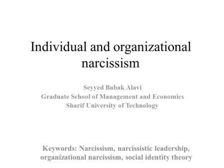 Individual and organizational narcissism