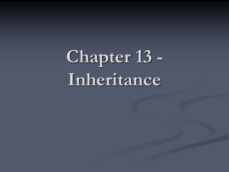 Chapter 13 - Inheritance. Goals To learn about inheritance To learn about inheritance To understand how to inherit and override superclass methods To.