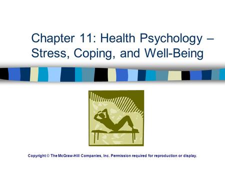 Chapter 11: Health Psychology – Stress, Coping, and Well-Being