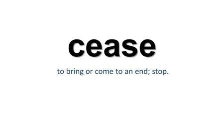 Cease to bring or come to an end; stop.. sulk showing that one is unhappy, dissatisfied, or angry by keeping to oneself.