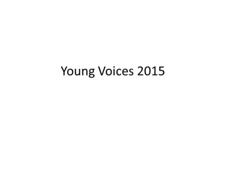 Young Voices 2015.