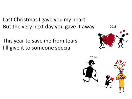 This year to save me from tears I'll give it to someone special