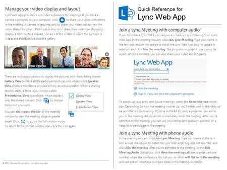 Quick Reference for © 2012 Microsoft Corporation. All rights reserved. Lync Web App Join a Lync Meeting with computer audio If you don’t have Lync 2013,