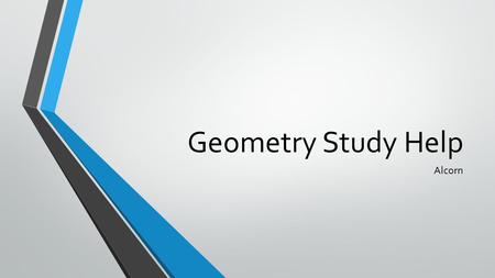 Geometry Study Help Alcorn.