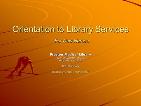 Orientation to Library Services For New Nurses