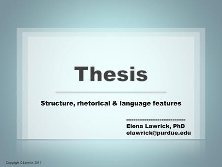 Structure, rhetorical & language features