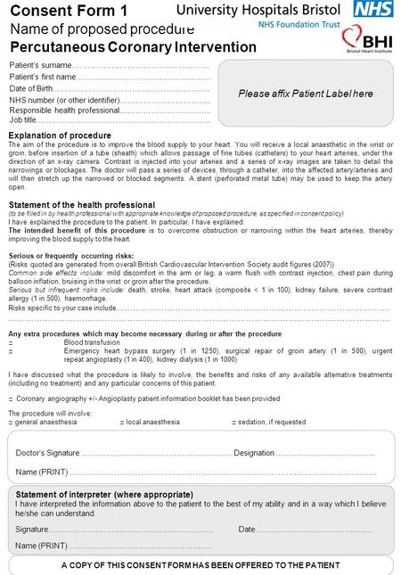 A COPY OF THIS CONSENT FORM HAS BEEN OFFERED TO THE PATIENT
