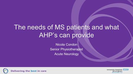 The needs of MS patients and what AHP’s can provide
