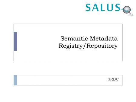 Semantic Metadata Registry/Repository