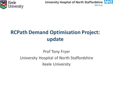 RCPath Demand Optimisation Project: update