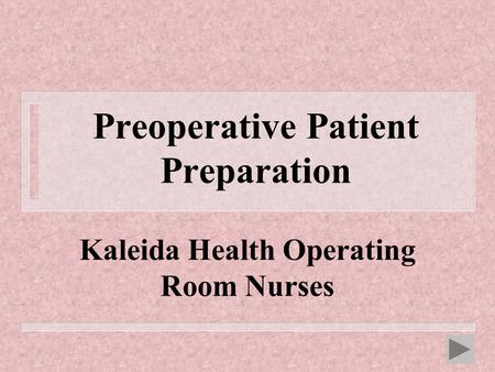 Preoperative Patient Preparation