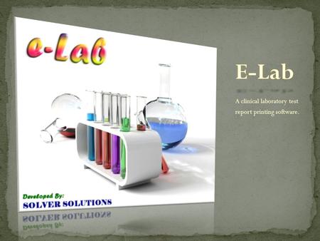 A clinical laboratory test report printing software.