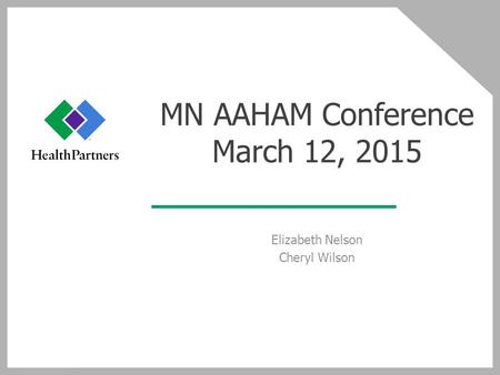 MN AAHAM Conference March 12, 2015
