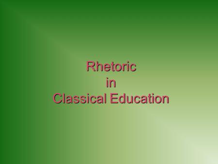 Rhetoric in Classical Education. Three divisions of education in Athens.