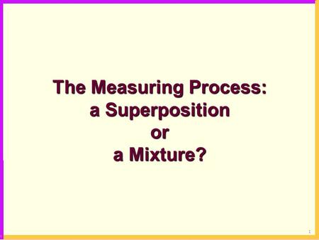 The Measuring Process: