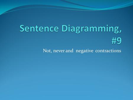 Sentence Diagramming, #9