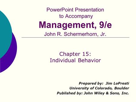 Chapter 15: Individual Behavior