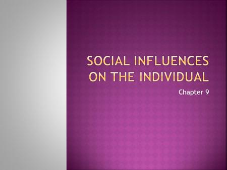 Social Influences on the Individual