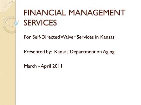 FINANCIAL MANAGEMENT SERVICES