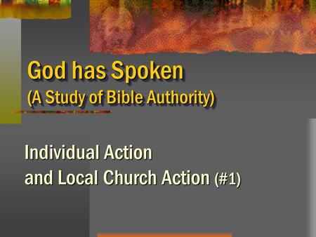 God has Spoken (A Study of Bible Authority)