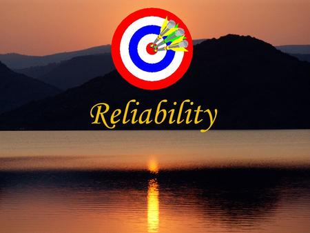 Reliability IOP 301-T Mr. Rajesh Gunesh Reliability  Reliability means repeatability or consistency  A measure is considered reliable if it would give.
