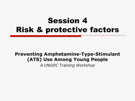 Session 4 Risk & protective factors