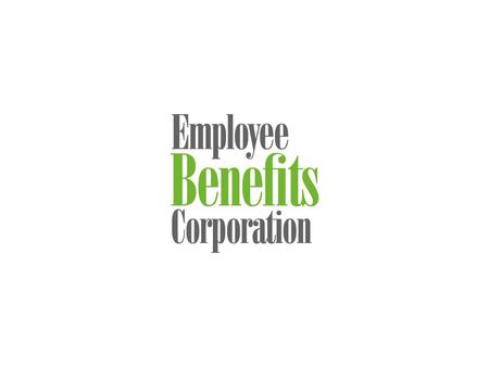 © 2012 Employee Benefits Corporation 3 Health Savings Accounts (HSAs) The Basics of HSAs Peter Antonie Compliance Communications Specialist Employee.