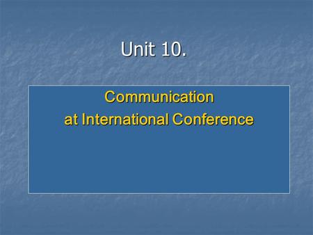 Communication at International Conference