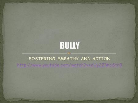 FOSTERING EMPATHY AND ACTION