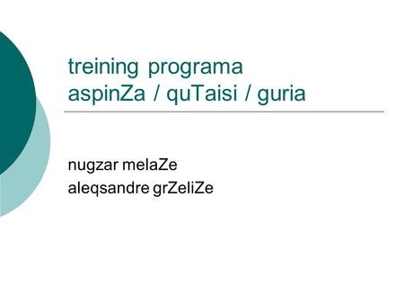 treining programa aspinZa / quTaisi / guria