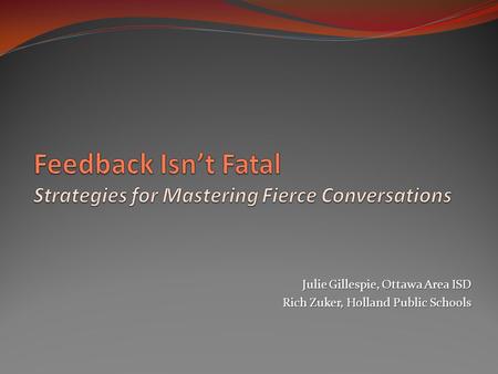 Feedback Isn’t Fatal Strategies for Mastering Fierce Conversations