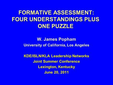 FORMATIVE ASSESSMENT: FOUR UNDERSTANDINGS PLUS ONE PUZZLE