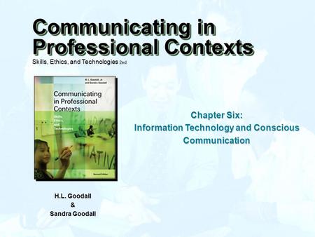 Information Technology and Conscious Communication