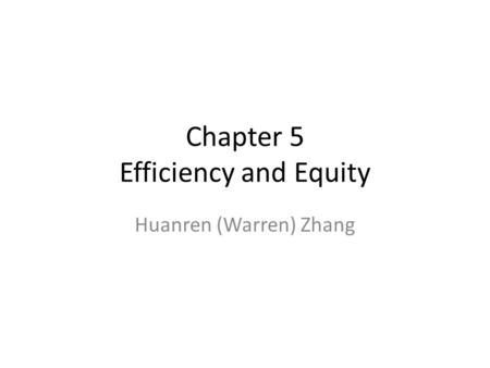 Chapter 5 Efficiency and Equity