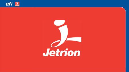 Redefining Profitable Short-Run Printing EFI™ Jetrion® Digital Label Printing Systems