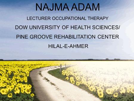 NAJMA ADAM DOW UNIVERSITY OF HEALTH SCIENCES/
