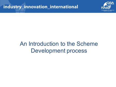 An Introduction to the Scheme Development process.