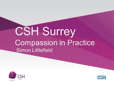 CSH Surrey Compassion in Practice Simon Littlefield.