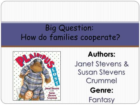Big Question: How do families cooperate?