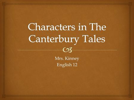 Mrs. Kinney English 12.  genteel man who loved truth, freedom,  chivalry and honor, a truly distinguished man  battled Christians and non-Christians,